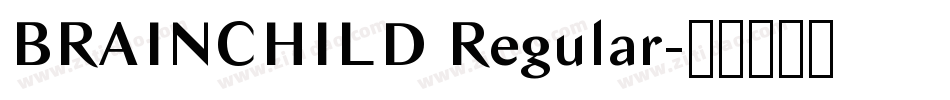BRAINCHILD Regular字体转换